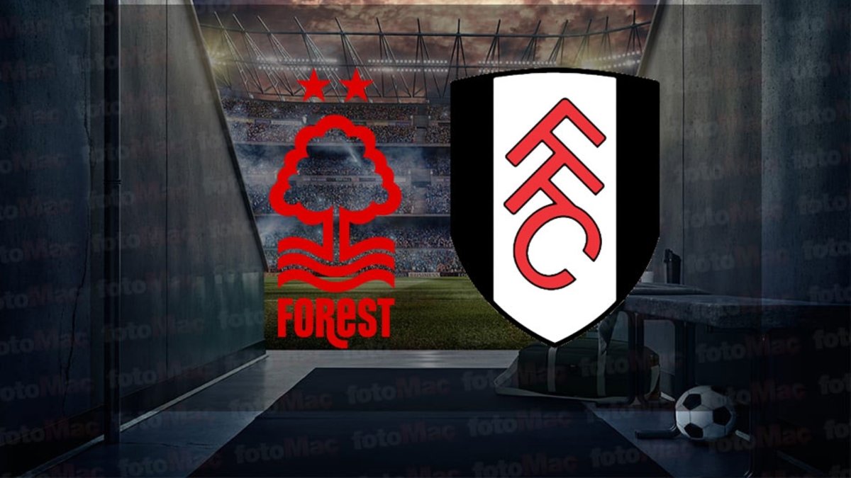 Nottingham Forest – Fulham maçı ne zaman? Saat kaçta ve hangi kanalda canlı yayınlanacak? | İngiltere Premier Lig
