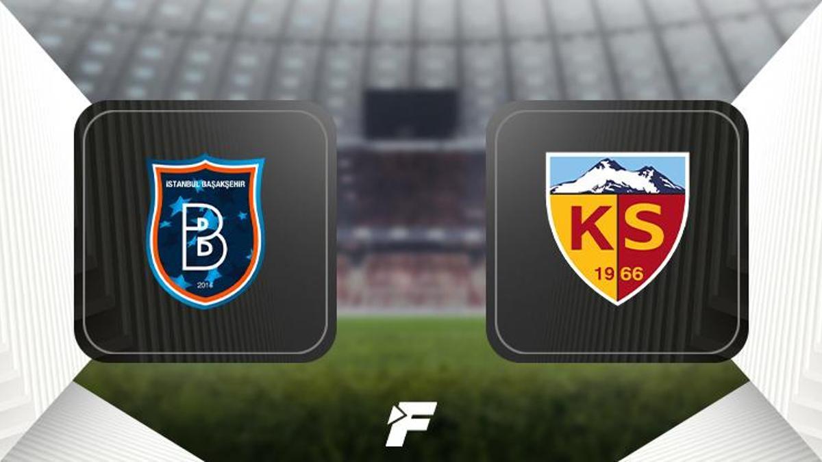 Başakşehir – Kayserispor maçı (CANLI)