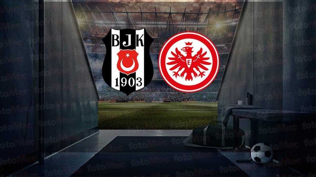 BEŞİKTAŞ EINTRACHT FRANKURT MAÇI CANLI İZLE | Beşiktaş – Eintracht Frankurt maçı saat kaçta, hangi kanalda?