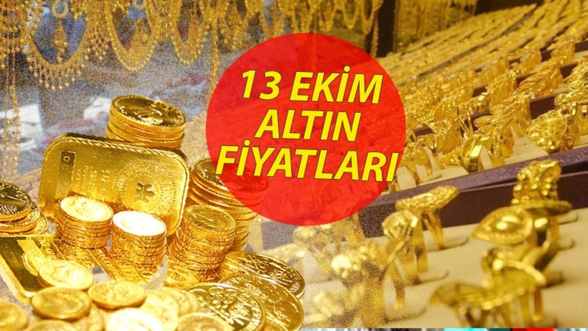 GRAM ALTIN FİYATI 13 Ekim💰 | Çeyrek, Yarım, Tam, Külçe, Cumhuriyet Altını ne kadar? 1 Dolar kaç TL?