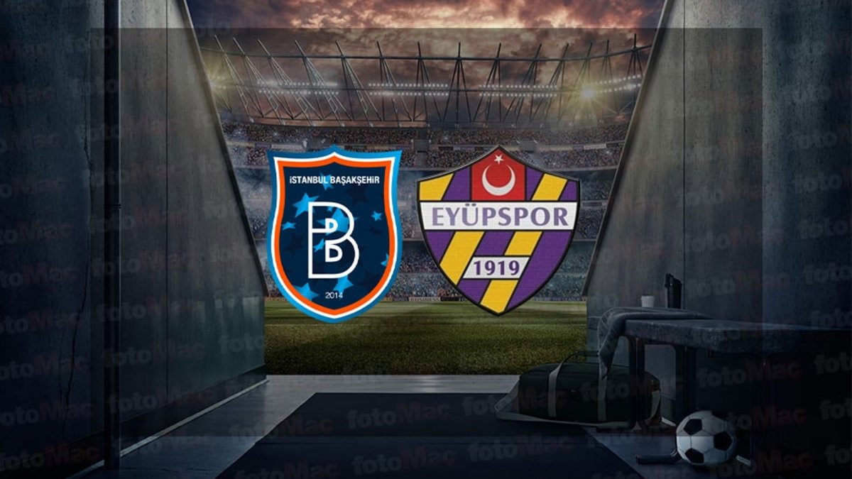 RAMS Başakşehir – Eyüpspor maçı ne zaman, saat kaçta? | Trendyol Süper Lig