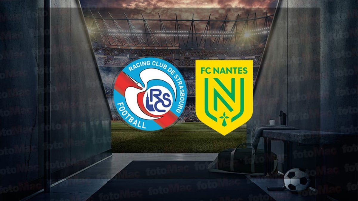 Strasbourg – Nantes maçı ne zaman? Saat kaçta ve hangi kanalda canlı yayınlanacak? | Fransa Ligue 1